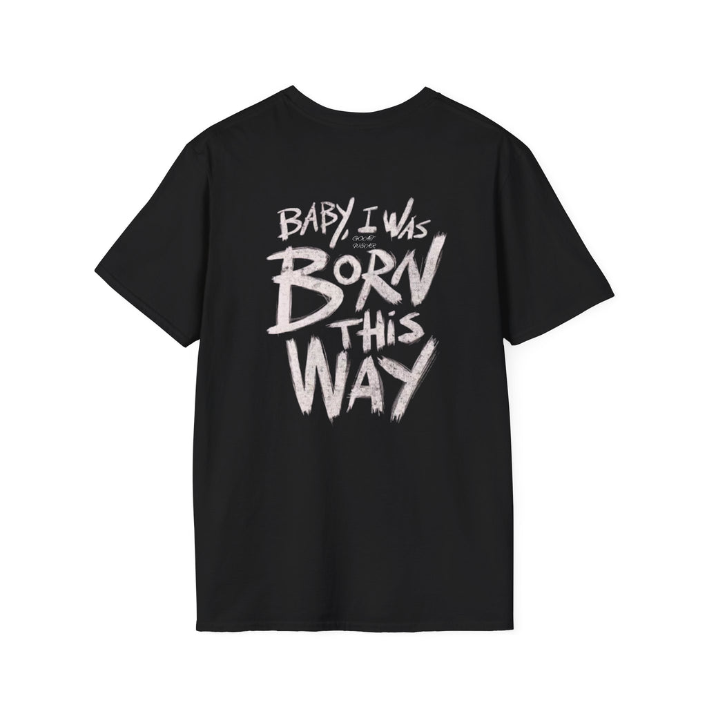 "Born This Way" Tee