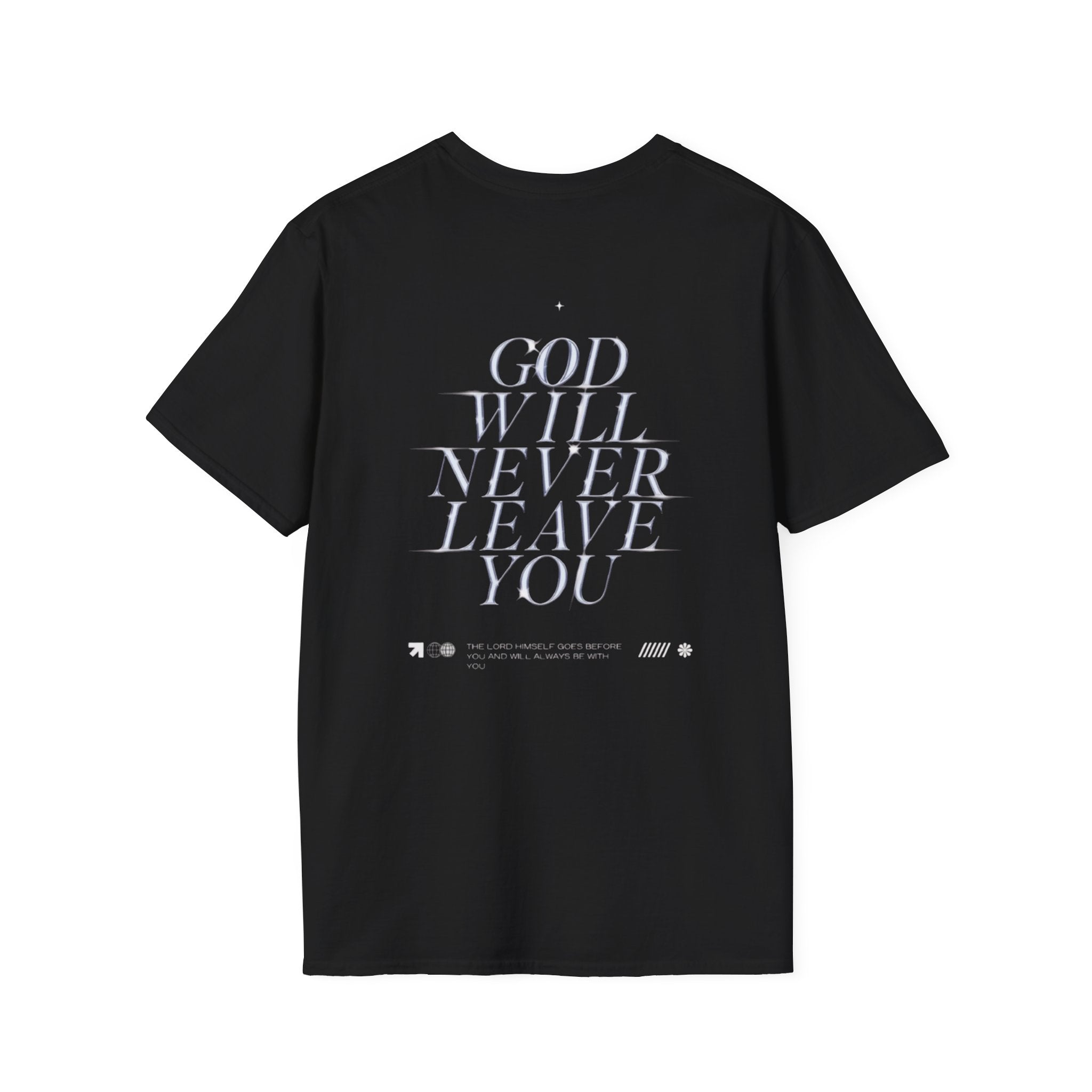 “God Will Never Leave You” Tee