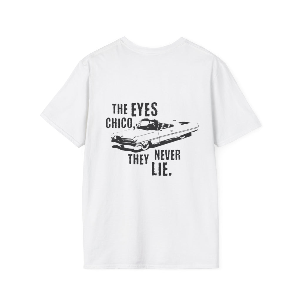 “The Eyes, Chico” Tee