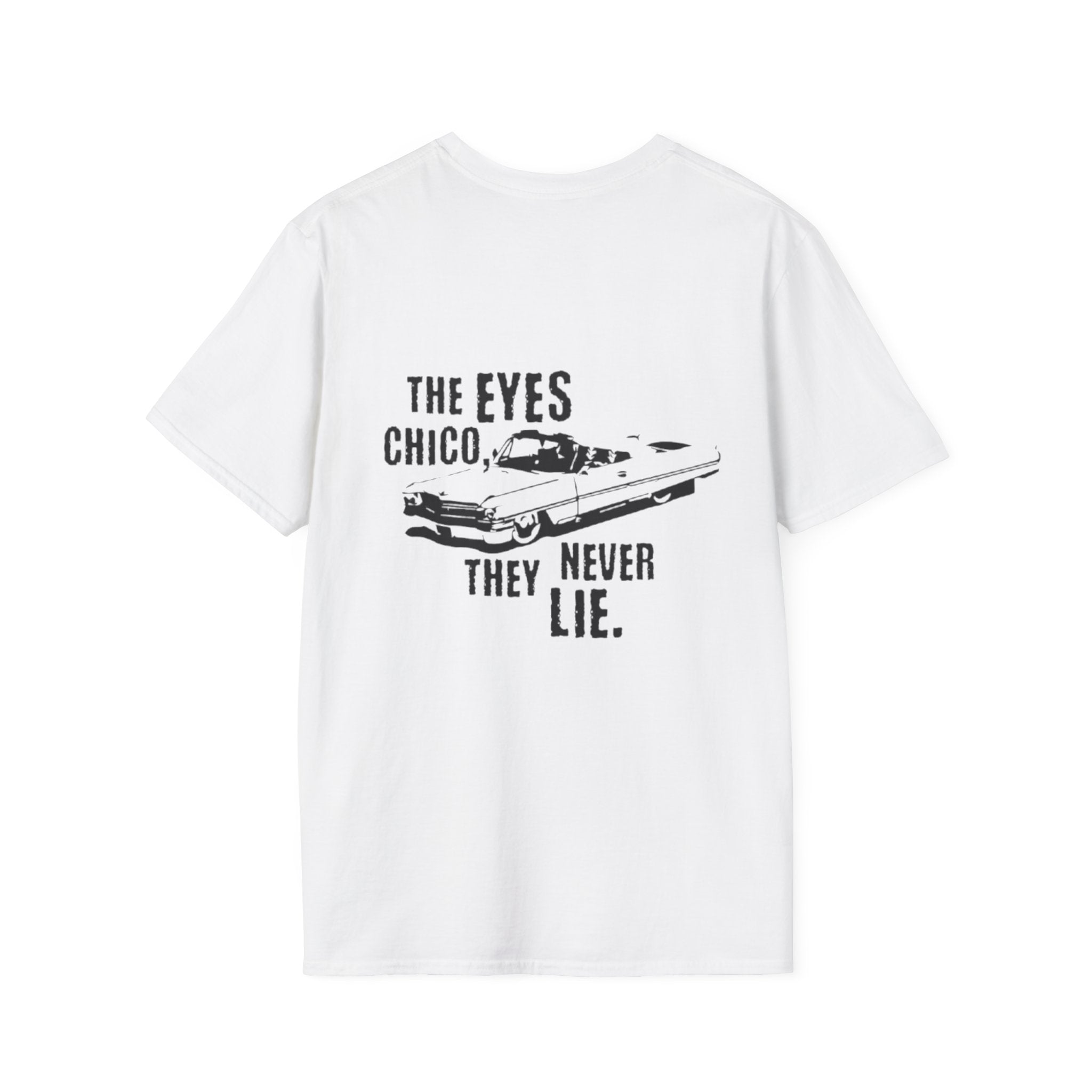 “The Eyes, Chico” Tee