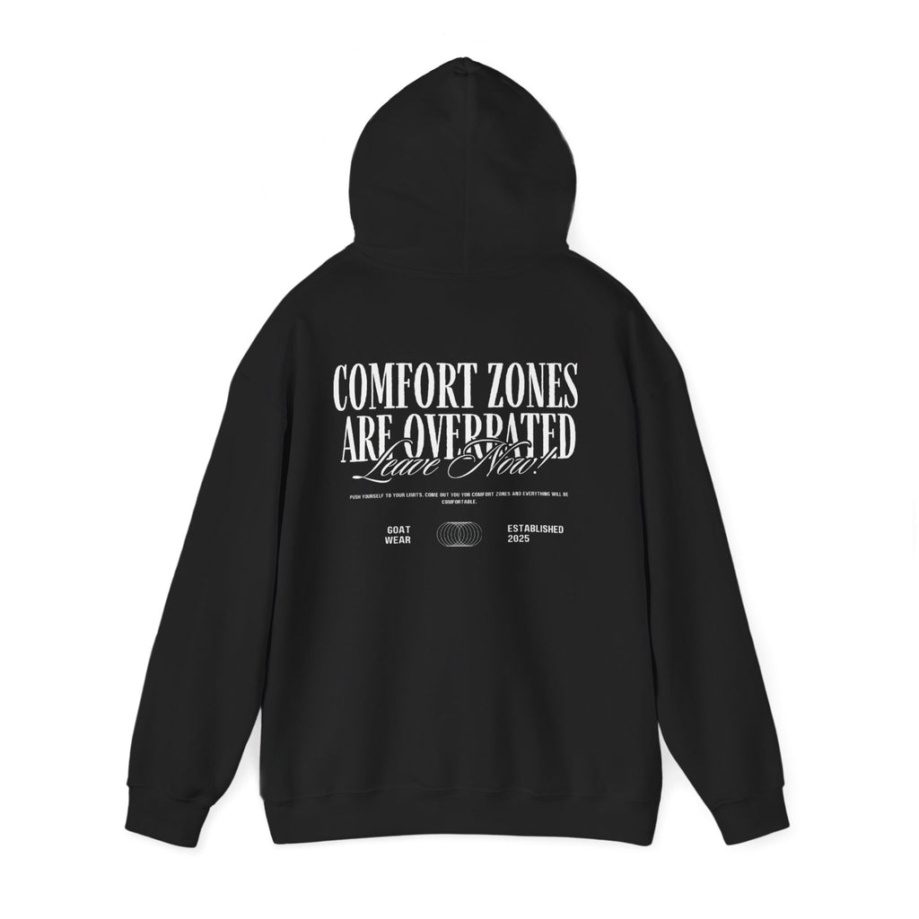 “Comfort Zones Are Overrated” Hoodie