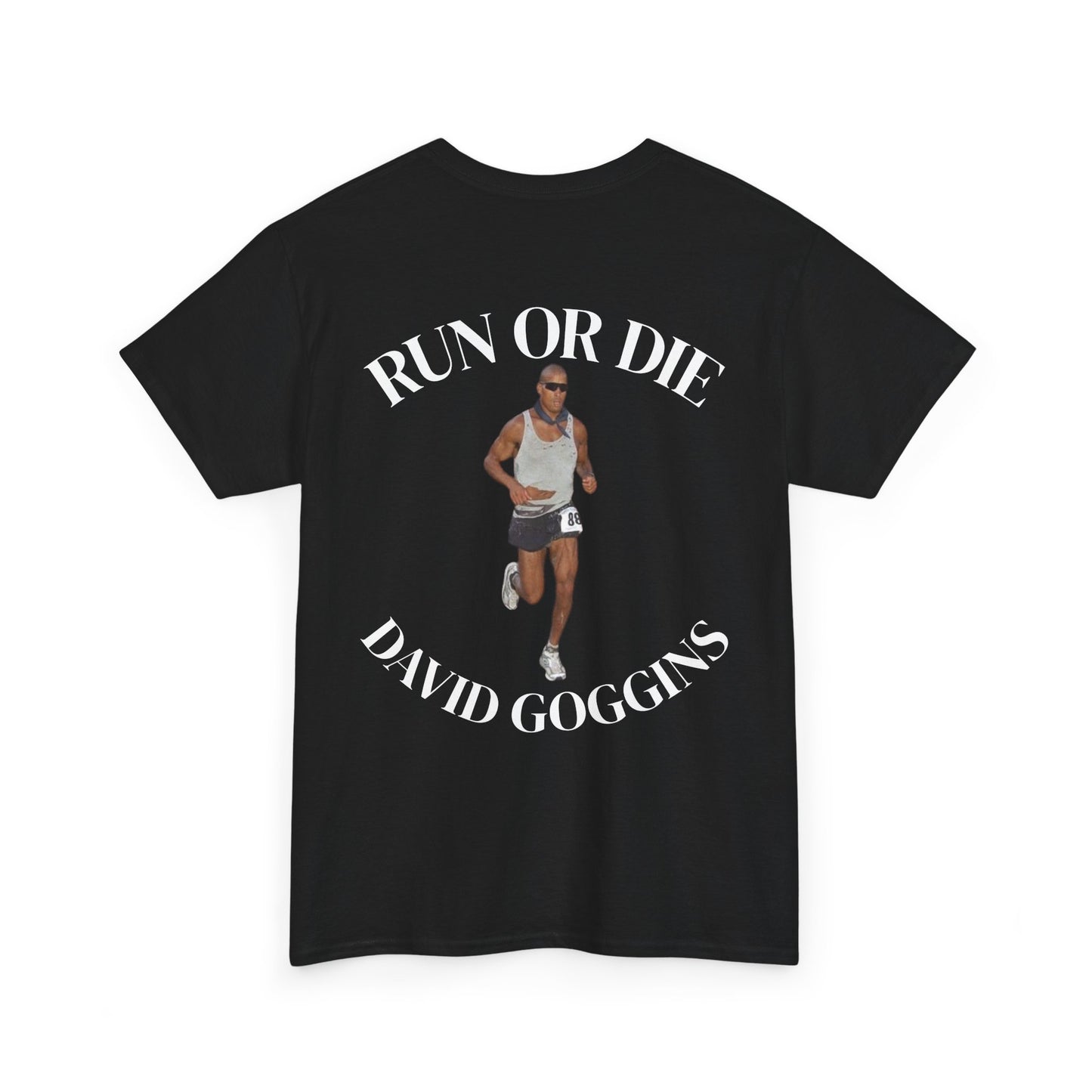 David Goggins "Run Or Die!" - Shirt