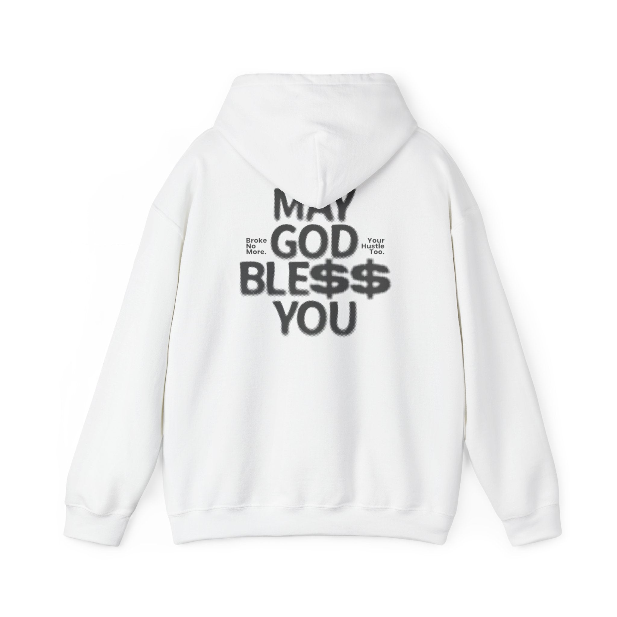 "May God Ble$$ You" Hoodie
