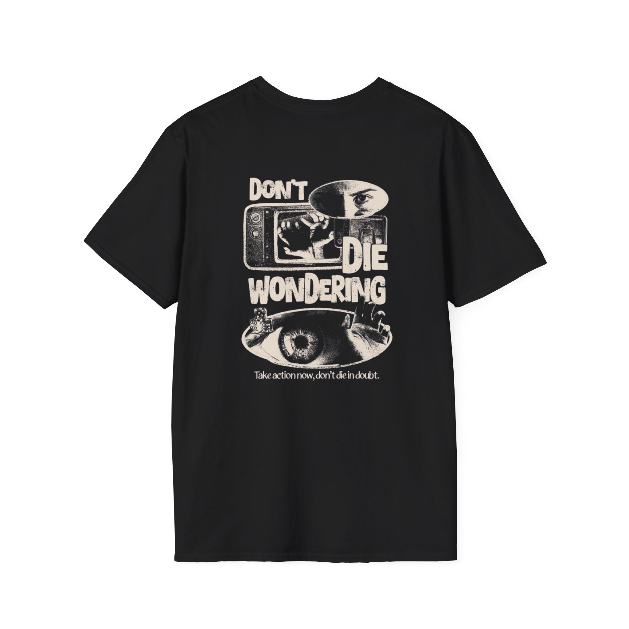 "Don’t Die Wondering" Tee